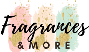 Fragrances and More