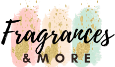 Fragrances and More